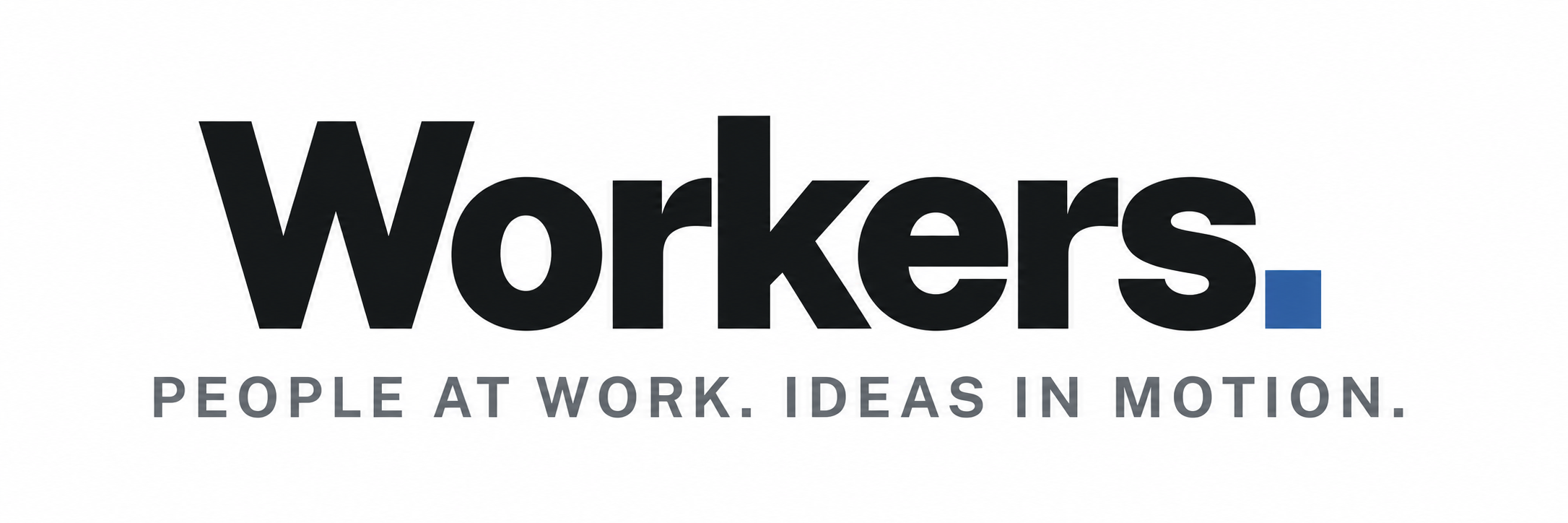 Workers wordmark with tagline: people at work, ideas in motion.